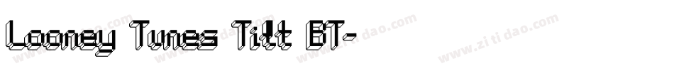 Looney Tunes Tilt BT字体转换